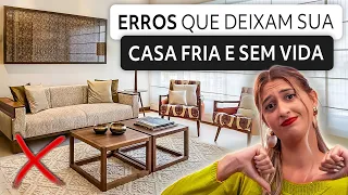 ERROS NA DECORAÇÃO QUE DEIXAM SUA CASA FRIA E SEM VIDA