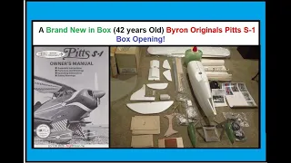 The Brand New in Box (42 yrs. Old) Byron Originals Pitts S-1 Box Opening!