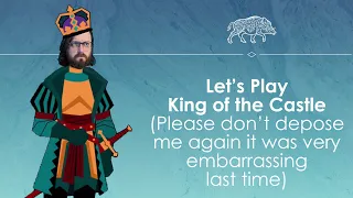 Let's Play King of the Castle - Schemes and stratagems hoy!