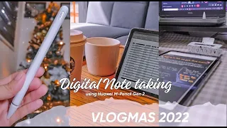 VLOGMAS : Digital Note Taking + Huawei M-Pen Gen 2