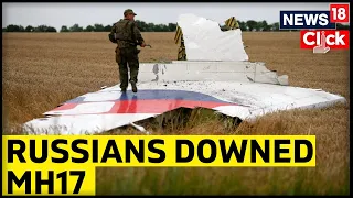 MH17 Missile | Russia News | Dutch Court Convicts 3 For Downing MH17 | English News | News18