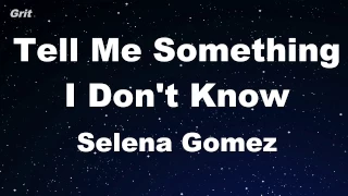 Tell Me Something I Don't Know - Selena Gomez Karaoke 【With Guide Melody】 Instrumental