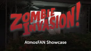 Zombie Invasion! AtmosFAN Showcase
