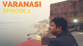 Exploring the Real VARANASI - Episode 2 | INDIAN FOOD TOUR