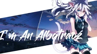 [Nightcore] - I'm an Albatroz (lyric)