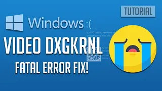 FIX VIDEO DXGKRNL FATAL ERROR Blue Screen in Windows 10 - [2024]