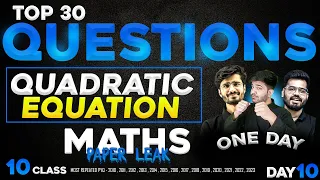 CLASS 10 TOP 30  MOST REPEATED AND IMPORTANT QUESTIONS OF QUADRATIC EQUATION #class10