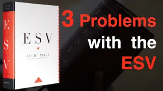 3 Problems with the ESV