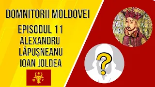 Alexandru Lăpușneanu ➕ Cea mai Scurtă Domnie de pe Tronul Moldovei ❌ Ep. 11 ➡️ Domnitorii Moldovei✔️