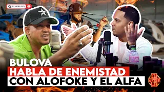 BULOVA ROMPE EL SILENCIO SOBRE SU ENEMISTAD CON ALOFOKE Y EL ALFA (TU VERA LIO PODCAST)