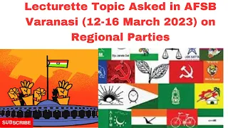 Lecturette Topic Asked in AFSB Varanasi (12-16 March 2023) on Regional Parties |SSB & AFSB .