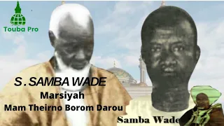 SERIGNE SAMBA WADE MARSIYAH MAME THIERNO Borom Darou