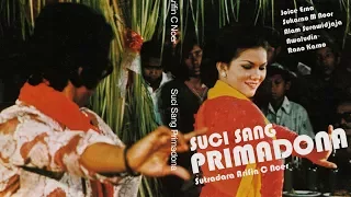 Suci Sang Primadona 1977, Sutradar Arifin C. Noer