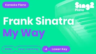 Frank Sinatra - My Way (Lower Key) Piano Karaoke