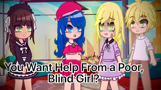 The Blind Girl’s Honesty✨🦯 (PART 2) // Meme (ORIGINAL) // [MLB]🐞 // Gacha // Gacha Club // AU