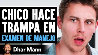 Chico Hace Trampa En EXAMEN DE MANEJO | Dhar Mann