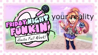 "Your Reality" (Bonus Song) | Monika Full Week Friday Night Funkin Showcase