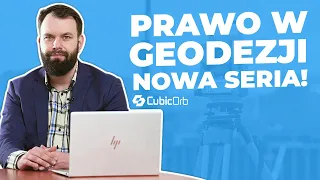 PRAWO W GEODEZJI - ZAPOWIEDŹ SERII