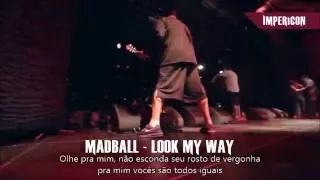 Madball - Look My Way - Tradução