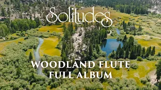 1 hour of Relaxing Music: Dan Gibson’s Solitudes - Woodland Flute (Full Album)