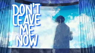 「Nightcore」 Don't Leave Me Now - Lost Frequencies & Mathieu Koss ♡ (Lyrics)