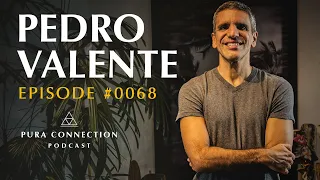 PEDRO VALENTE - PURA CONNECTION #0068