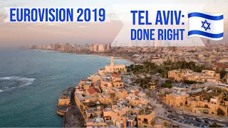 Tel Aviv: Done Right / Eurovision 2019 Edition