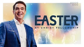 Easter at Christ Fellowship Church