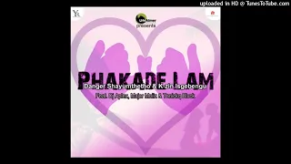 Danger Shayumthetho and K-zin Isgebengu - Phakade Lam Feat. Dj Aplex, Major Mnizz & Tonickq Blvck