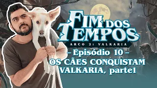 Tormenta20 - Fim dos Tempos - Arco 2, Episódio 10, parte 1A