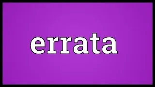 Errata Meaning