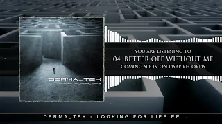 DERMA-TEK - LOOKING FOR LIFE  (EP teaser)