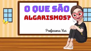 O que são algarismos? ALFABETIZAÇÃO MATEMÁTICA