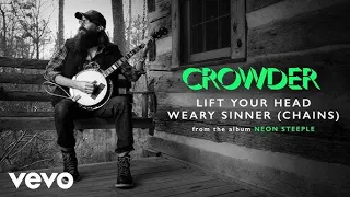 Crowder - Lift Your Head Weary Sinner (Chains) - Magic Springs 2023 (Live)