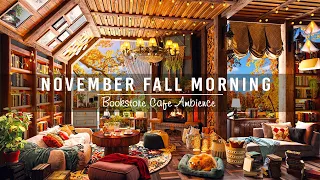 November Fall Morning & Relaxing Warm Piano Jazz Music in Bookstore Cafe Ambience for Working, Focus