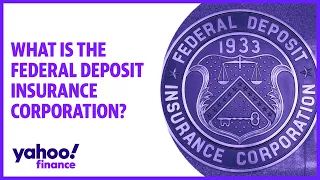What is the Federal Deposit Insurance Corporation?