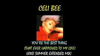 Celi Bee You're The Best Thing (That Ever Happened To My Life) (Kike Summer Extended Mix) (2023)