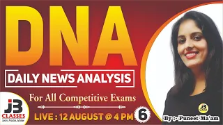 🔴 Daily News Analysis | Class 6 | Daily Current Affairs | 12 Aug 2022 Current Affairs | JB Classes