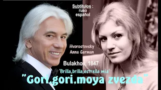 "Gori, gori, moya zvezda", hermoso romance ruso, Hvorostovsky y Anna German - Subts : ruso-español