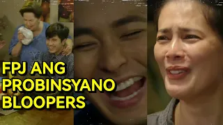 FPJ ANG PROBINSYANO BLOOPERS