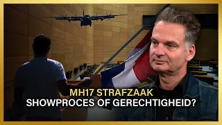 MH17 strafzaak: showproces of gerechtigheid? Stan van Houcke en Eric van de Beek