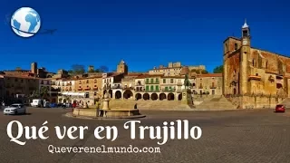 Qué ver en Trujillo, Cáceres - Uno de los pueblos más bonitos de España