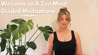 Welcome To A Zen Mind Guided Meditations 🤍✨