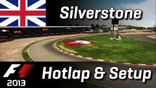 F1 2013 | Silverstone TT Hotlap + Setup | 1:29.714