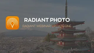 Radiant Photo Webinar: Update One - Color Grading