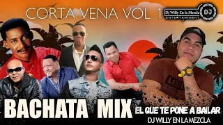 BACHATA MIX CORTA VENA VOL 1 2021  DJ WILLY EN LA MEZCLA