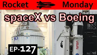 SpaceX vs Boeing Explained  {Rocket Monday Ep127}