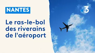 Le ras-le-bol des riverains de l'aéroport de Nantes-Atlantique