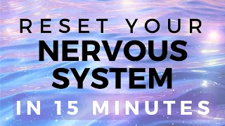 15 Minute Nervous System Reset | Guided Meditation