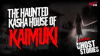 The Haunted Kasha House of Kaimuki | Hawaii